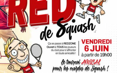 Tournoi Red de Squash vendredi 6 juin 2025
