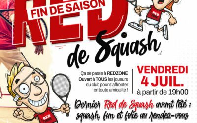 DERNIER TOURNOI LOISIRS « RED DE SQUASH » – VENDREDI 4 JUILLET