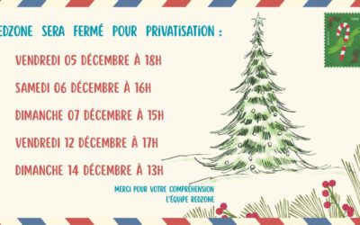 🎄 Infos importantes – Fermetures pour privatisation 🎄